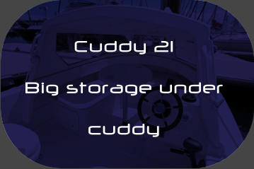 Cuddy 21 Big storage under  cuddy