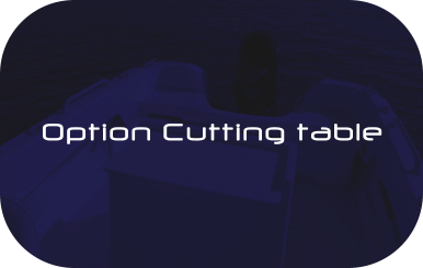 Option Cutting table